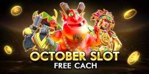 october slot free cach