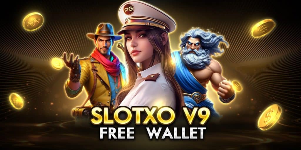 slotxo v9 free  wallet