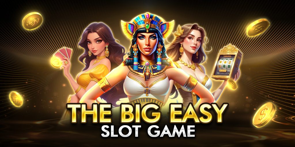 the big easy slot game